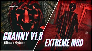 Granny v1.8 Gil Custom Nightmare || In Extreme Mode Full Gameplay