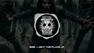 SRB - Light The Place Up