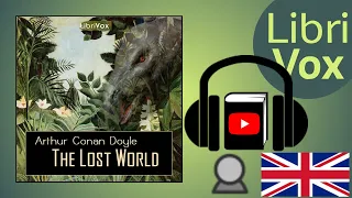 The Lost World (version 2) by Sir Arthur Conan DOYLE read by Mark F. Smith | Full Audio Book