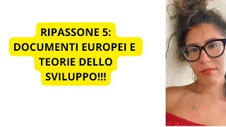 Ripasso 5 DOCUMENTI EUROPEI E TEORIE DELLO SVILUPPO