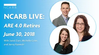 NCARB Live: ARE 4.0 Retires June 30, 2018