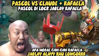 PASCOL VS CLAUDE + RAFAELA‼️PASCOL DI  LOCK❗APA MODAL GINI-GINI RAFAELA JABLAY