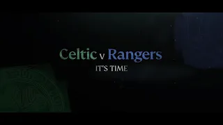 Celtic v Rangers: It's Time | Live on Premier Sports