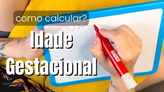 IDADE GESTACIONAL: cálculo em 3 minutos!