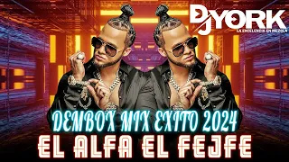 EL ALFA EL JEFE DEMBOW MIX -  2024 LOS MÁS PEGADO  DJ YORK LA EXCELENCIA EN MEZCLA