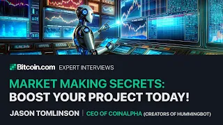 Expert Interviews : Jason Tomlinson, CEO of CoinAlpha, creators of HummingBot. Market Making Secrets