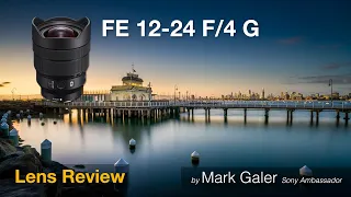 Sony FE 12-24 F/4 G Lens Review