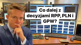 🔥Co dalej z RPP, PLN i GPW?🔥