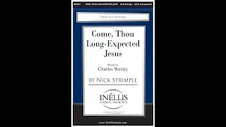 Come, Thou Long-Expected Jesus (SATB Choir) - by Nick Strimple