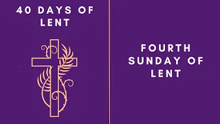 Lenten Retreat 2024: The Fourth Sunday of Lent