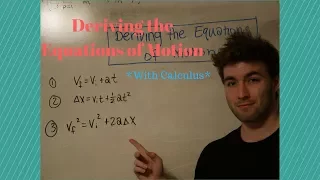 How to Derive the Kinematic Equations of Motion *with Calculus*