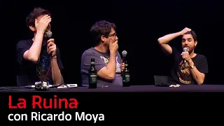 151. La Ruina (con Ricardo Moya)