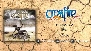 Crossfire - Oscura Luz