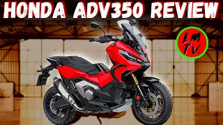 2022 Honda Adv 350 / New Specs And 5 REAL REASONS To Consider Buying One