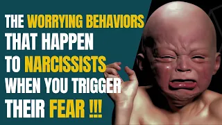 The Worrying Behaviors That Happen to Narcissists When You Trigger Their Fear |NPD |Narcissism |