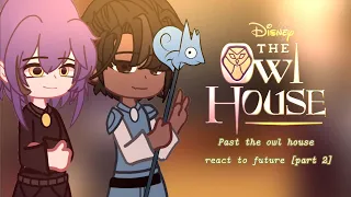 Past TOH characters react to the future [part 2] [Credits in description]