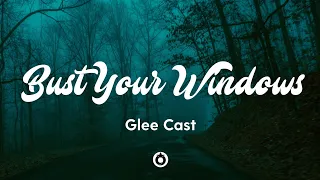 Glee Cast - Bust Your Windows (Lyrics) " I bust the windows out your car" [TikTok Song]