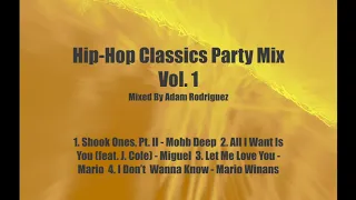 Hip-Hop Classics Party Mix 1 (Shook Ones)