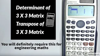 Determinant and transpose of 3×3 matrix using casio fx 991es plus