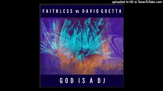 Faithless vs David Guetta - God is A DJ (2021 Extended Remix)