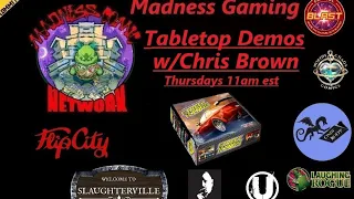 Madness Gaming: Tabletop Demos "Street Kings" w/Chris Brown