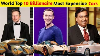 World Top 10 Billionaire Most Expensive Car Collection | Mukesh Ambani, Mark Zuckerberg, Elon Musk