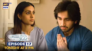 Burns Road Kay Romeo Juliet Episode 17 | Tonight at 8:00 PM | ARY Digital