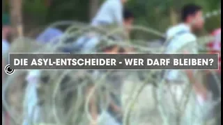 Reportage: Asyl in Österreich | Wer entscheidet wer bleiben darf?