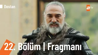 Destan 22. Bölüm Fragmanı | ''Hanlığı Kaya'nın esaretinden kurtarmamız gerek!''