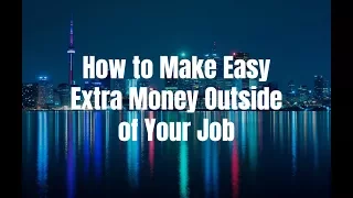 How to Make Easy Extra Money Outside of Your Job