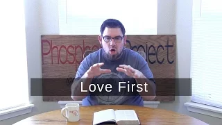 Love First | Colossians 3:14 | One Verse devotional