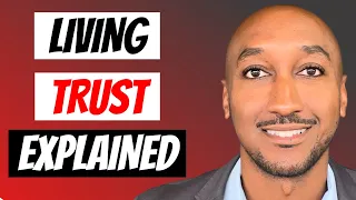 What is a Living Trust: Simplified Explanation