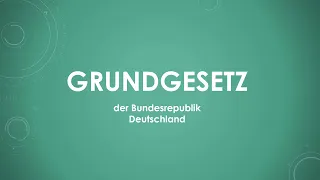 Das Grundgesetz Deutschlands einfach und kurz erklärt