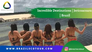 Incredible Destinations | Jericoacoara | Brazil