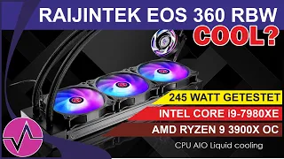 Raijintek EOS 360 AiO Kompakt-Wasserkühlung - Schnäppchen-Alarm oder Reinfall? AMD und Intel im Test