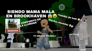 🙄💅🏻SIENDO MAMÁ MALA EN BROOKHAVEN 😈😱* Aparece la llorona 😱😭* / Roblox