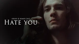 [AU] sirius & remus | hate you.