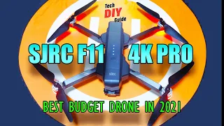SJRC F11 4K PRO | BEST BUDGET DRONE IN 2021 | UNBOXING | FLIGHT TEST | REVIEW |