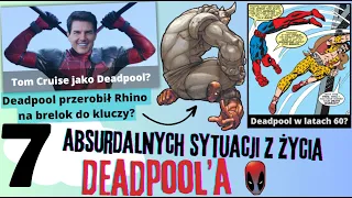 7 ciekawych sytuacji z życia Deadpoola