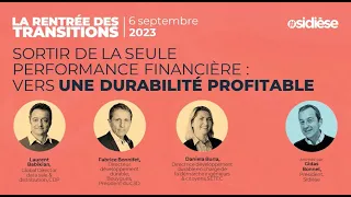 TABLE RONDE - Sortir de la seule performance financière : vers une durabilité profitable