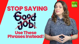 Speak Advanced English - Stop Saying GOOD JOB 👏- Use These Phrases Instead! #shorts English Lessons