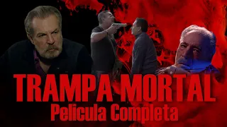 Trampa mortal PELICULA COMPLETA