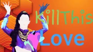 Kill This Love Just Dance 2020 Fanmade Mashup[500 Subs Special]