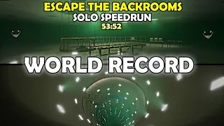 Escape The Backrooms - WORLD RECORD - Solo Speedrun (53:52)