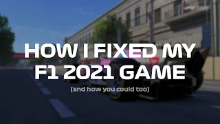 How I fixed my F1 2021 game