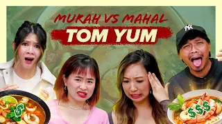 RM400 for Tom Yam?! | Murah Vs Mahal