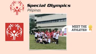 Meet the SPECIAL OLYMPICS PILIPINAS Athletes