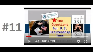 #11 ASL U.S. Citizenship Interview Test Study Question