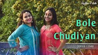 Bole Chudiyaan I K3G | Dance Cover | Sangeet Choreography l Team Naach |  Anwesha & Shilpi