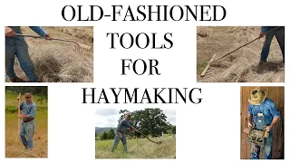 Old-fashioned Haymaking, Part 2 (The Tools) - The FHC Show, ep 39